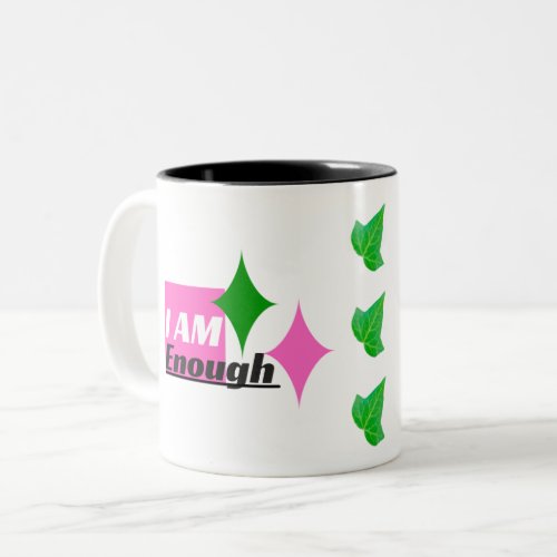 I AM Enough Two_Tone Ivy Mug