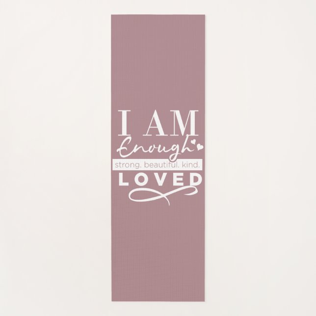 I Am Enough Yoga Mat (Front)