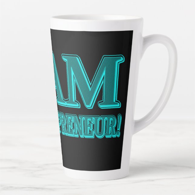 "I AM ENTREPRENEUR" Expression Design. Buy Now Latte Mug (Right)