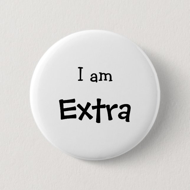 I Am Extra Funny Slang Button (Front)