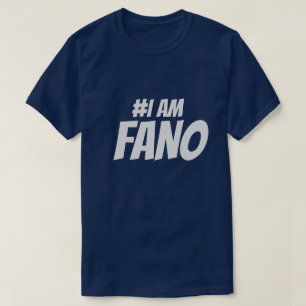 #I am Fano T-Shirt