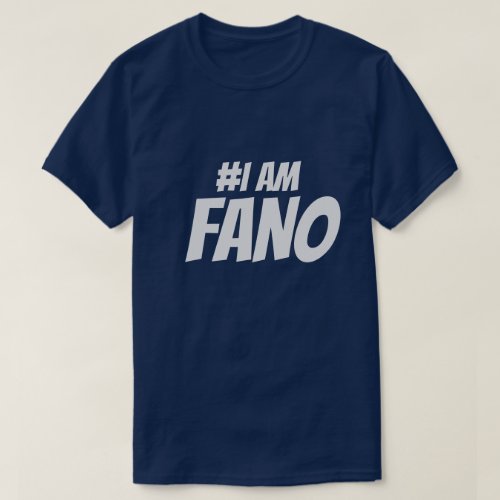 I am Fano T_Shirt