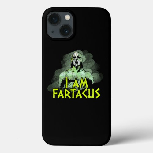 I Am Fartacus Funny Spartan Inspired Print iPhone 13 Case