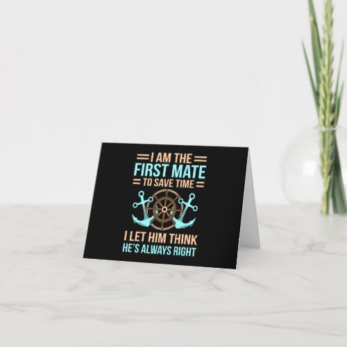 I Am First Mate Boat Boating Sailor Cruise Lover G Note Card