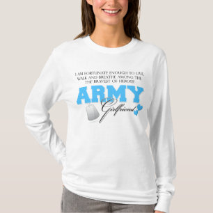 I am Fortunate - Army Girlfriend T-Shirt