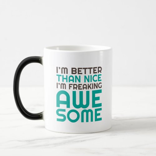 I am Freaking Awesome Funny Mug