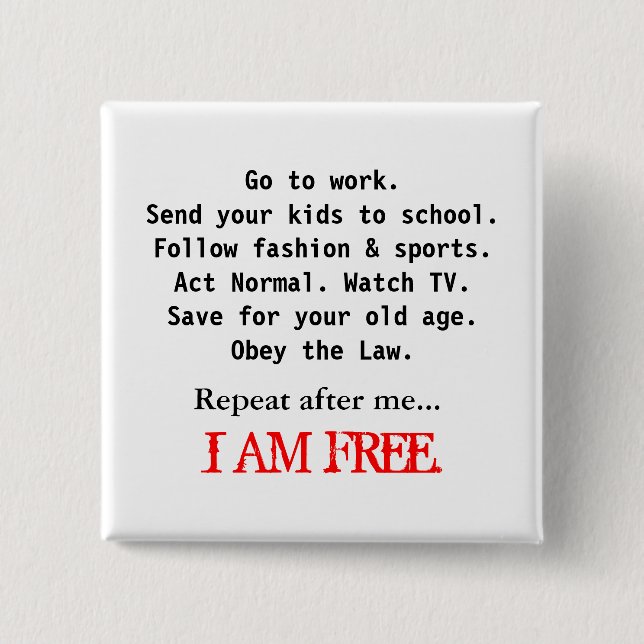 I AM FREE PINBACK BUTTON (Front)