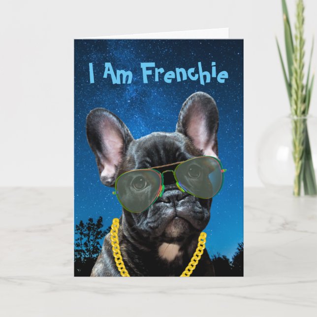 I am Frenchie Kisses What I Need French Bulldog Card (Front)