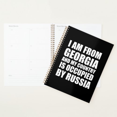 I am from from Georgia and my country is occupied  Planner