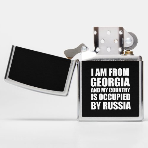I am from from Georgia and my country is occupied  Zippo Lighter