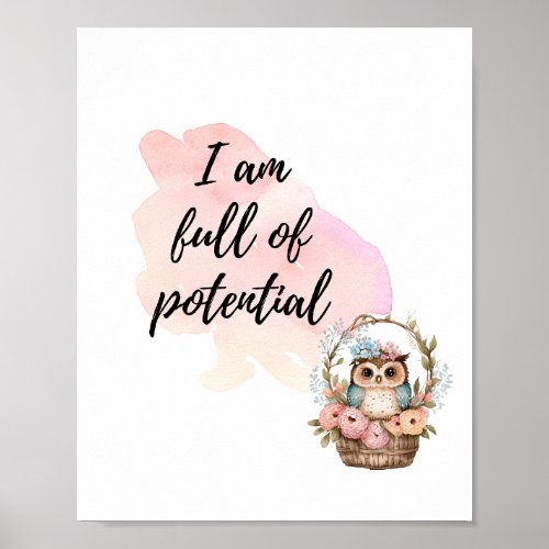 I Am Full of Potential Kids Room Owl Basket Affirm Poster