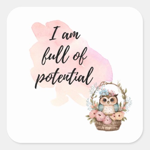 I Am Full of Potential Kids Room Owl Basket Affirm Square Sticker