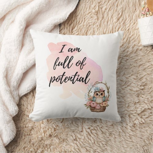 I Am Full of Potential Kids Room Owl Basket Affirm Throw Pillow