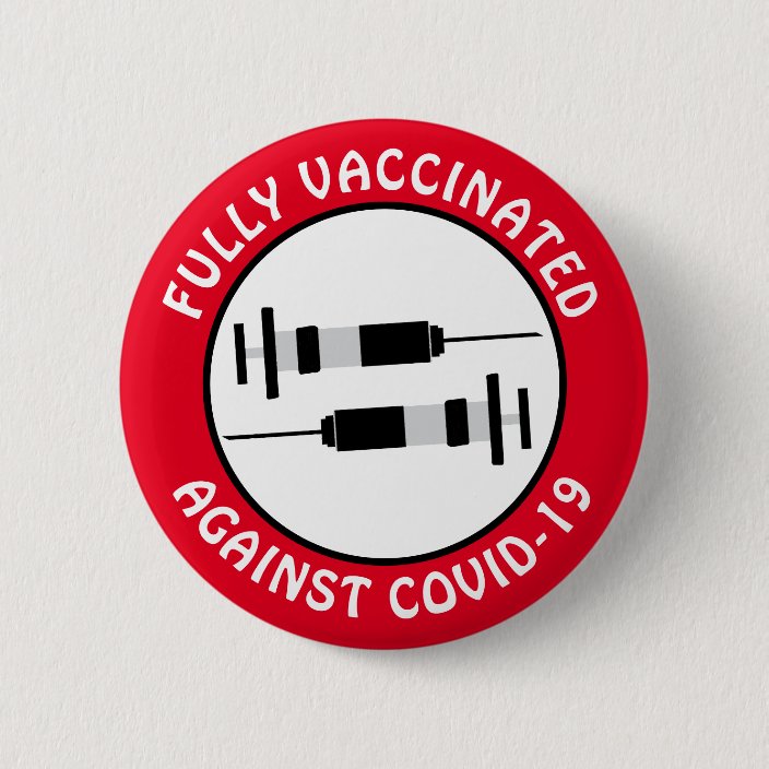 I am Fully Vaccinated Against Covid19 Button