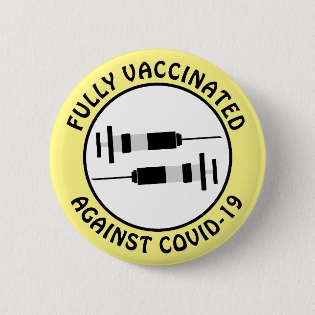 I am Fully Vaccinated Against Covid-19 Button (Front)