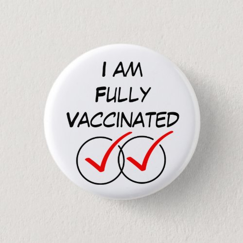 I am Fully Vaccinated Covid Coronavirus Large  Bu Button