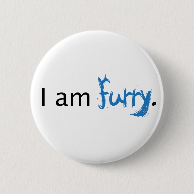 I am Furry Button (Front)
