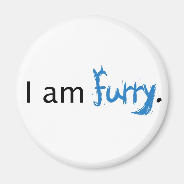 I am Furry Magnet (Front)