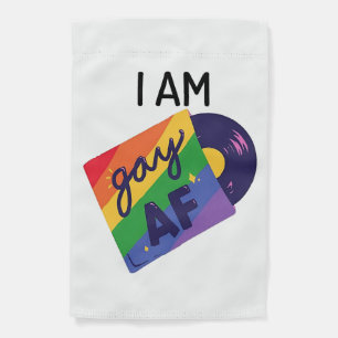 I Am Gay AF Funny LGBT Pride Month  Garden Flag