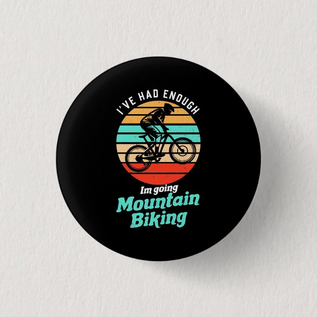 I Am Going Mountain Biking Button (Front)