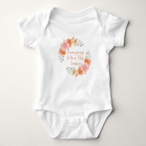 I am going to be a Big Cousin Baby Bodysuit