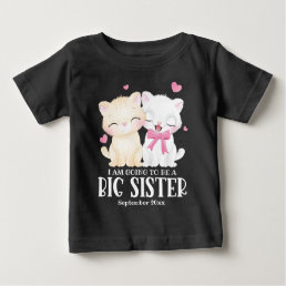 I Am Going To Be A Big Sister Baby Announcement Baby T-Shirt