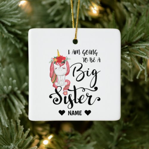 I am Going to be a Big Sister Ceramic Ornament