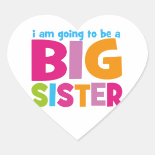I am going to be a Big Sister Heart Sticker