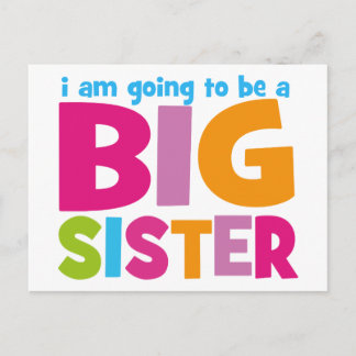 I am going to be a Big Sister Postcard