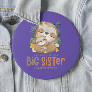 I Am Going To Be A Big Sister Sloth Announcement Button