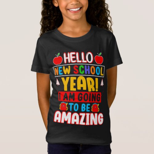 I am Going to be Amazing Back To School Gift Stude T_Shirt