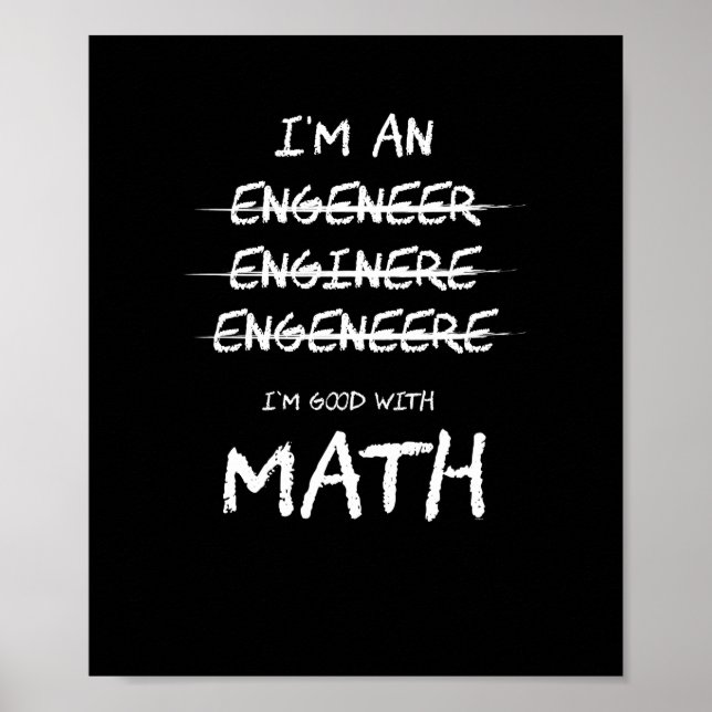 I Am Good With Math Funny Engineer Profession Poster (Front)