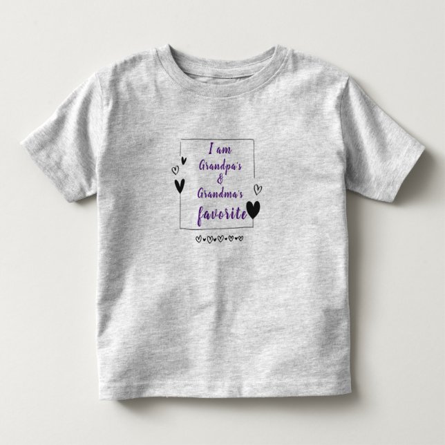 "I Am Grandpa's and Grandma's Favorite"  Toddler T-shirt (Front)