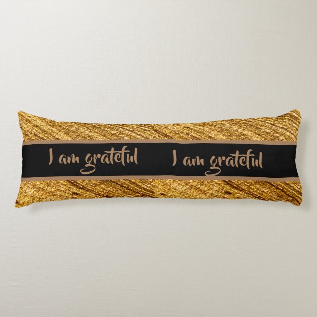 I am Grateful Body Pillow Gold Brown Design (Front)