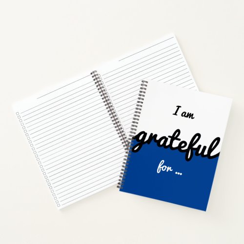 I Am Grateful for  Modern Blue Black and White Notebook
