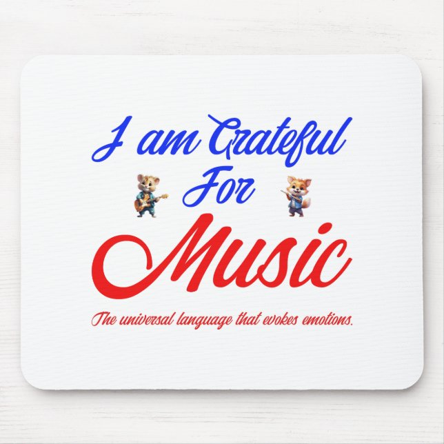 I AM GRATEFUL FOR MUSIC MOUSE PAD (Front)