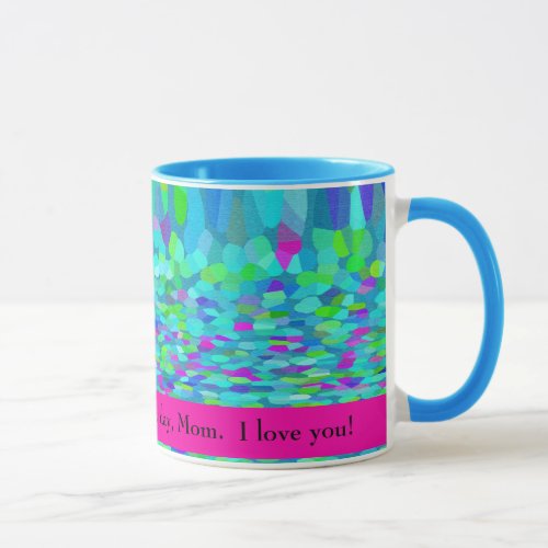 I Am Grateful for You Every Day Mom  I Love You Mug