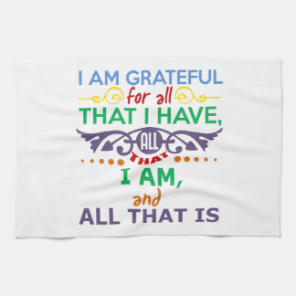 I Am Grateful Kitchen Towel