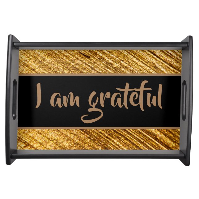 I am Grateful Serving Tray Gold Brown Modern (Front)