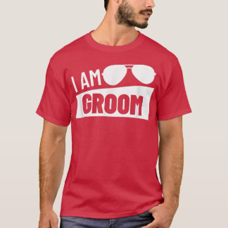 I Am Groom Wedding Party Best Man Bachelor Party G T-Shirt