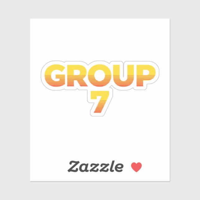 I am Group 7 Funny Group 7 Shirt , group funny gro Sticker (Sheet)