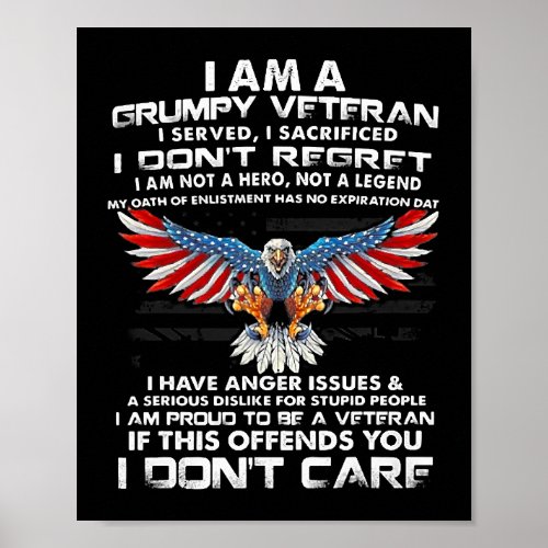 I am grumpy veteran i served i sacrificed i dont r poster