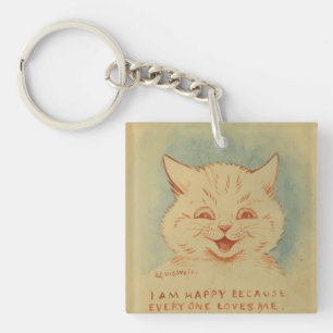 I Am Happy Because Everyone Loves Me Keychain