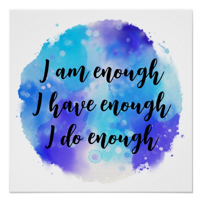 I Am Have Do Enough Blue Watercolor Affirmation Poster (Front)