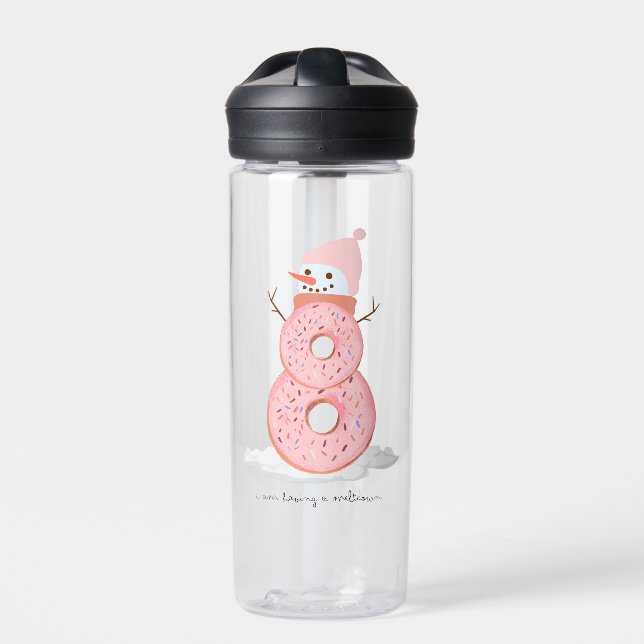 I am having a meltdown donut snowman water bottle (Front)