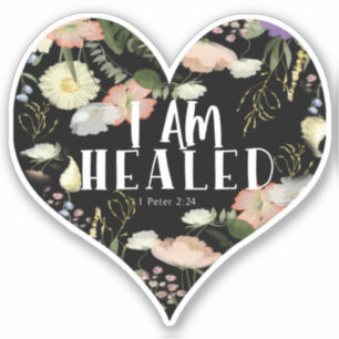 I AM HEALED Floral Heart Christian Verse Sticker