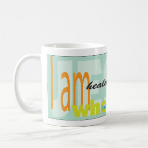 I am healed, I am whole, I am free, I am go Coffee Mug