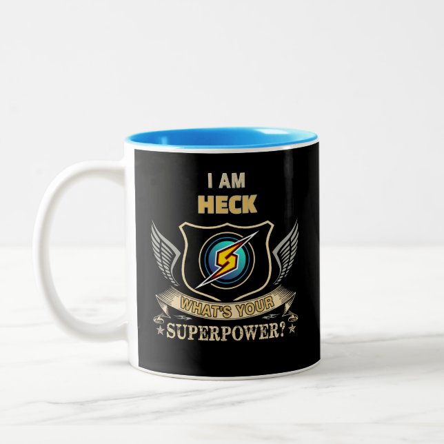 I Am HECK What's Your Superpower Two-Tone Coffee Mug (Left)