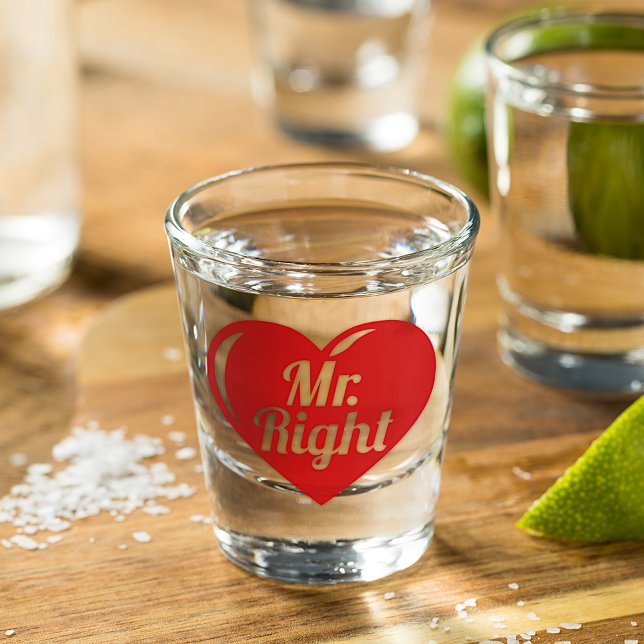 I Am Her Mister Right Red Heart Shot Glass (Creator Uploaded)