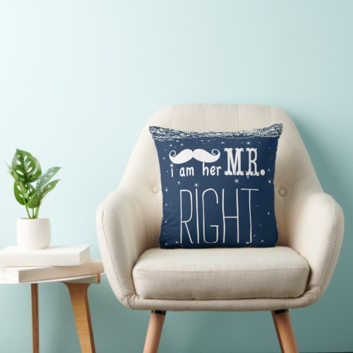 I am Her Mr Right Groom Pillow